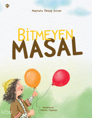 Bitmeyen Masal Mustafa Ökkeş Evren