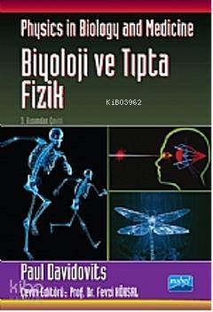 Biyoloji ve Tıpta Fizik; Physics in Biology and Medicine