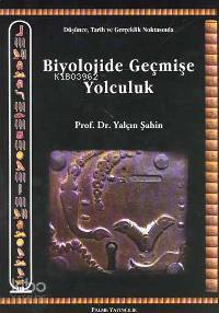 Biyolojide Geçmişe Yolculuk