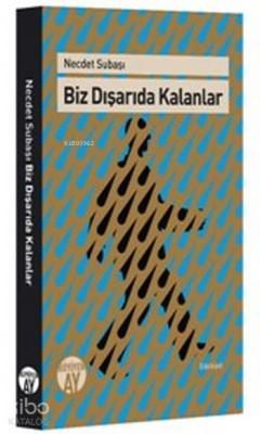 Biz Dışarıda Kalanlar