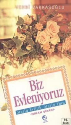 Biz Evleniyoruz Vehbi Vakkasoğlu