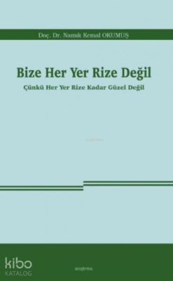 Bize Her Yer Rize Değil Namık Kemal Okumuş