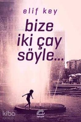 Bize İki Çay Söyle