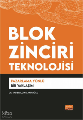 Blok Zinciri Teknolojisi;Pazarlama Yönlü Bir Yaklaşım