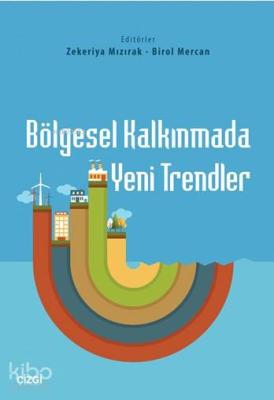 Bölgesel Kalkınmada Yeni Trendler