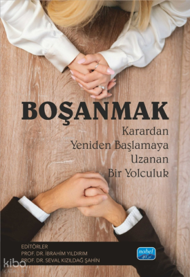 Boşanmak;Karardan Yeniden Başlamaya Uzanan Bir Yolculuk Kolektif