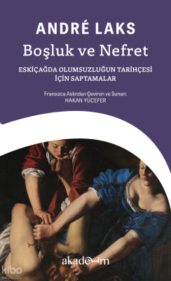 Boşluk ve Nefret: Eskiçağda Olumsuzluğun Tarihçesi için Saptamala