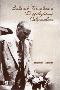 Botanik Terimlerini Türkçeleştirme Çalışmaları Galip Alçıtepe