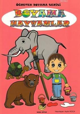 Boyama Hayvanlar; Öğreten Boyama Serisi