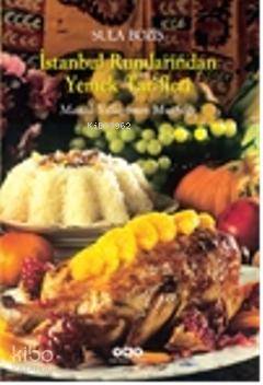 Bozisten İstanbul Rumlarından Yemek Tarifleri