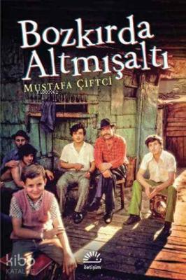 Bozkırda Altmışaltı Mustafa Çiftci