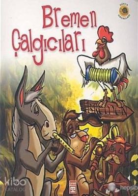 Bremen Çalgıcıları Grimm Kardeşler