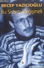 Bu Sistem Değişmeli