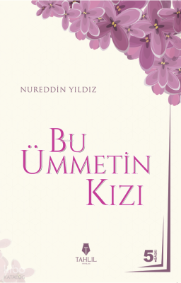 Bu Ümmetin Kızı Nureddin Yıldız