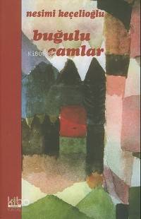 Buğulu Camlar Nesimi Keçelioğlu