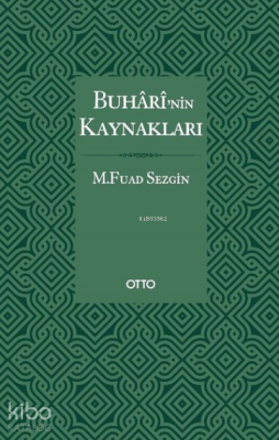 Buharî'nin Kaynakları ( Karton Kapak )