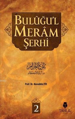 Buluğu'l Meram Şerhi 2