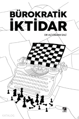 Bürokratik İktidar Ali Osman Sali