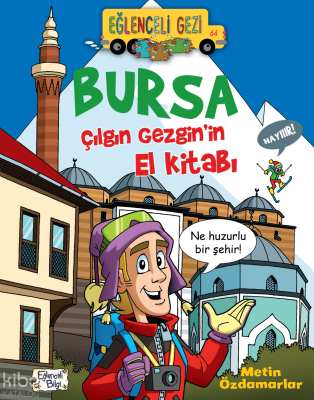 Bursa - Çılgın Gezgin'in El Kitabı
