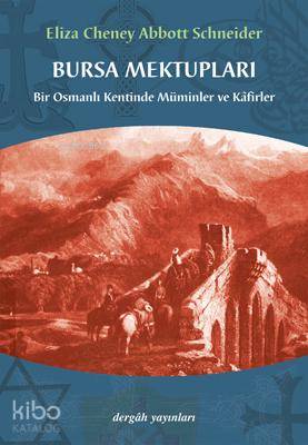 Bursa Mektupları Abbot Scheider
