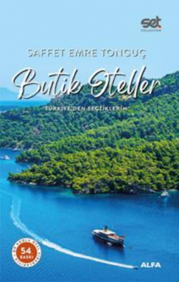 Butik Oteller - Türkiye'den Seçtiklerim Saffet Emre Tonguç