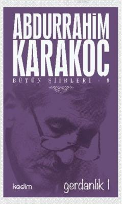 Bütün Şiirleri 9 - Gerdanlık 1