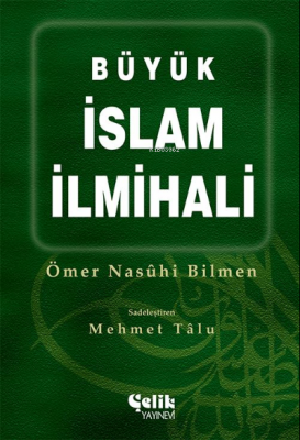 Büyük İslam İlmihali (Ciltli, Şamua) Ömer Nasuhi Bilmen