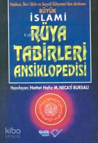 Büyük İslami Rüya Tabirleri Ansiklopedisi (1.hm) Mustafa Necati Bursal