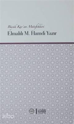 Büyük Kur'an Mütefekkiri Elmalılı M. Hamdi Yazır Kolektif