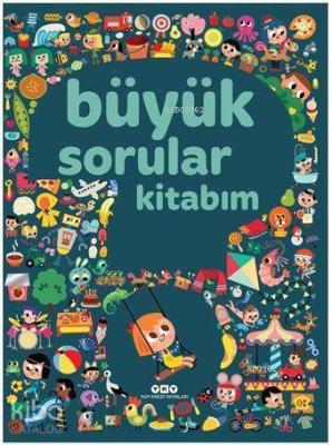 Büyük Sorular Kitabım Sandra Lebrun et Loïc Audrain