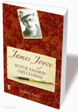Büyük Yazarın Gizli Evreni - James Joyce Arthur Power