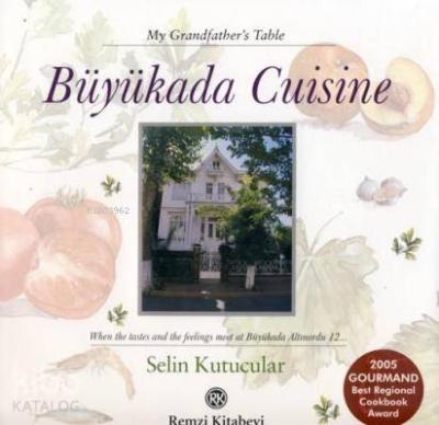 Büyükada Cuisine Selin Kutucular