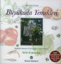 Büyükada Yemekleri; Büyükada Altınordu 12´de Duygularla Tatlar Birleşi