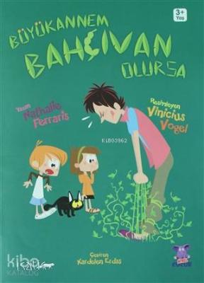 Büyükannem Bahçıvan Olursa