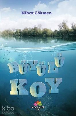 Büyülü Koy Nihat Gökmen