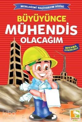 Büyüyünce Mühendis Olacağım