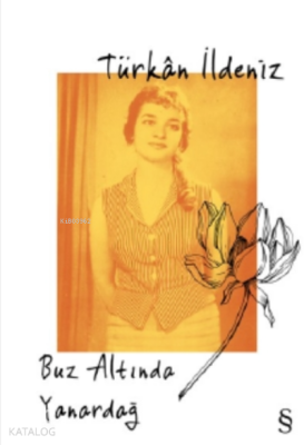 Buz Altında Yanardağ