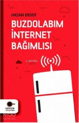 Buzdolabım İnternet Bağımlısı