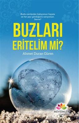 Buzları Eritelim mi?