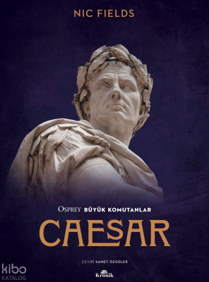 Caesar;Osprey Büyük Komutanlar