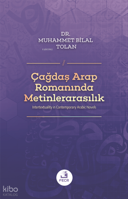 Çağdaş Arap Romanında Metinlerarasılık