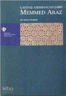 Çağdaş Azerbaycan Şairi Mehmed Araz