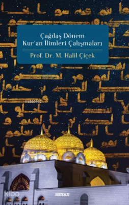 Çağdaş Dönem Kur'an İlimleri Çalışmaları M. Halil Çiçek