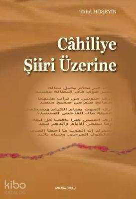 Cahiliye Şiiri Üzerine