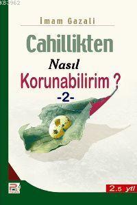 Cahillikten Nasıl Korunabilirim-2