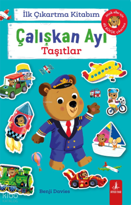 Çalışkan Ayı - Taşıtlar;İlk Çıkartma Kitabım