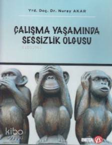 Çalışma Yaşamında Sessizlik Olgusu