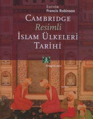 Cambridge Resimli İslam Ülkeleri Tarihi