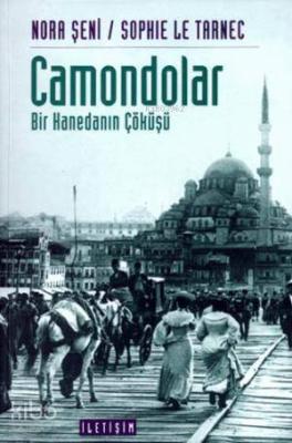 Camondalar; Bir Hanedanın Çöküşü