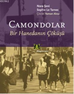 Camondolar; Bir Hanedanın Çöküşü